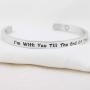 FOTAP I’m with You Till The End of The Line Cuff Bracelet Gift for Boyfriends, Girlfriends Mother Gift from Daughter, Son
