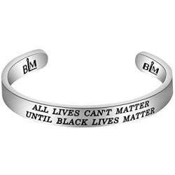 FUSTMW Black Lives Matter Bracelet BLM Cuff Bracelet All Lives Cant Matter Until Black Lives Matter Inspirational Gifts