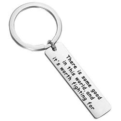 SEIRAA Literary Gift There is Some Good in This World and Its Worth Fighting for Book Lover Gift Movie Quote Jewelry Inspirational Keychain