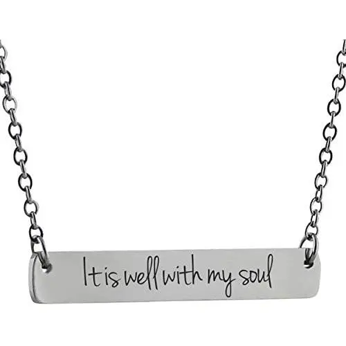 It Is Well With My Soul - Engraved Stainless Steel Horizontal Bar Necklace with 18'' Chain It Is Well With My Soul - Engraved Stainless Steel Horizontal Bar Necklace with 18'' Chain