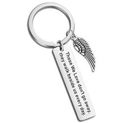 Memorial Keychain Those We Love Dont Go Away They Walk Beside Us Every Day Sympathy Gift Remembrance Jewelry in Memory of Dad Mom Gift