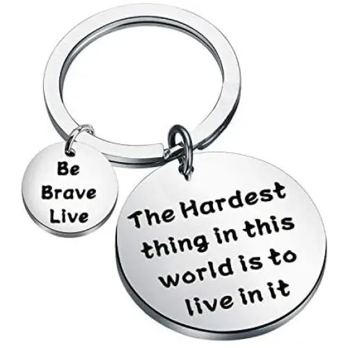 CENWA Buffy Quote Hardest Thing In This World Is To Live In It Be Brave Live Keychain 90s Television Gifts CENWA Buffy Quote Hardest Thing In This World Is To Live In It Be Brave Live Keychain 90s Television Gifts