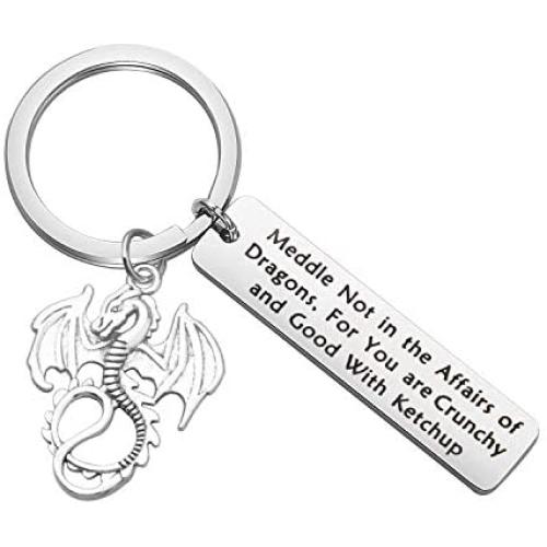 TIIMG Inspired Gift Dragon Gift Ketchup Gift Meddle Not in the Affairs of Dragons For You are Crunchy and Good With Ketchup Keychain Gift For Dragon Lover