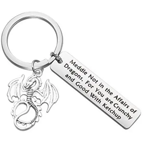 TIIMG Inspired Gift Dragon Gift Ketchup Gift Meddle Not in the Affairs of Dragons For You are Crunchy and Good With Ketchup Keychain Gift For Dragon Lover TIIMG Inspired Gift Dragon Gift Ketchup Gift Meddle Not in the Affairs of Dragons For You are Crunchy and Good With Ketchup Keychain Gift For Dragon Lover