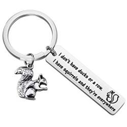 SEIRAA Squirrels Jewelry Gift for Squirrels Lover I dont Have Ducks Or a Row I Have Squirrels Keychain Gift for Friends