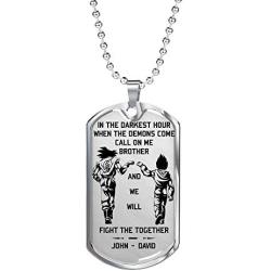 In The Dark Hour When The Demons Come Call On Me Brother And We Will Fight Them Together Custom Name Funny Necklace Jewellery Gifts Dogtag - Perfect Happy