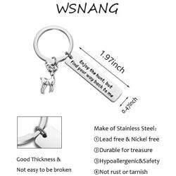 WSNANG Hunting Gift Enjoy The Hunt But Find Your Way Back to Me Keychain Gift for Hunter Dad Husband Boyfriend Brother Wildlife Outdoorsman Jewelry