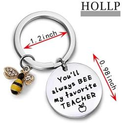 HOLLP Teacher Keyring Gift You Will Always Bee My Favorite Teacher Keychain Bee Jewelry Teacher Appreciation Teacher Keepsake End of Year Gift