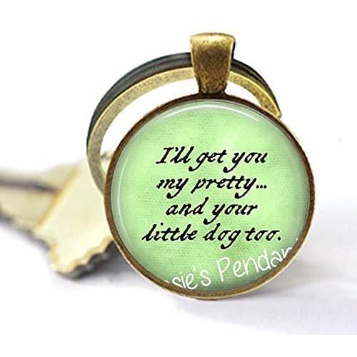 hars Ill get You My Pretty.and Your Little Dog Too. Wicked Witch of The West Quote - Wizard of oz Jewelry - Ruby Slippers Brooch, Gothic Woman Keychain Customized Gift