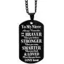 Niece Gifts from Aunt & Uncle Niece Black Dog Tag Necklace - To Our Niece, Always Remember You’re BRAVER than You Believe. Niece Gifts from Aunt & Uncle Niece Black Dog Tag Necklace - To Our Niece, Always Remember You’re BRAVER than You Believe.