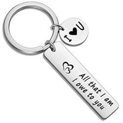 Mom jewelry All That I am I Own to You Mom Keychain Appreciation Keychain Mothers Day Gift Birthday Gift Thank You Gifts for Mom from Daughter Son (own to you KR)