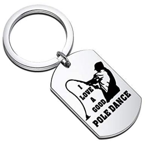PENQI Funny Fisherman Keychain I Love A Good Pole Dance Fisherman Dog Tag Fishing Lover Jewelry Fisherman Anglers Gift for Boyfriend Husband Grandpa