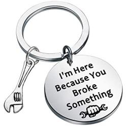 CENWA Mechanic Gift Electrician Jewelry Im Here Because You Broke Something Handyman Keychain Funny Gift for Daddy Grandpa Husband