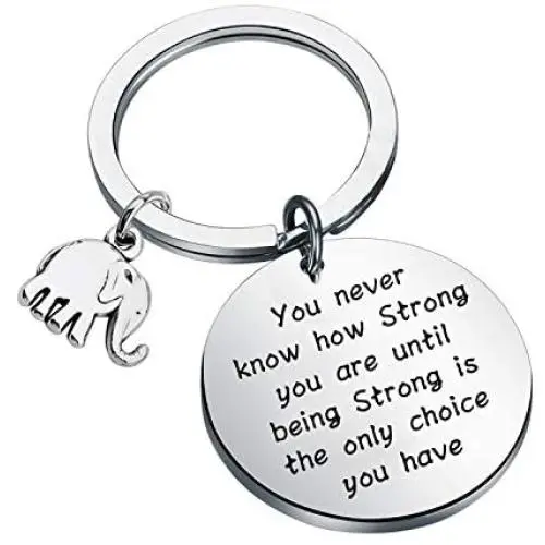 KUIYAI Elephant Keychains You Never Know How Strong You are Inspirational Gift for Graduate Elephant Lovers