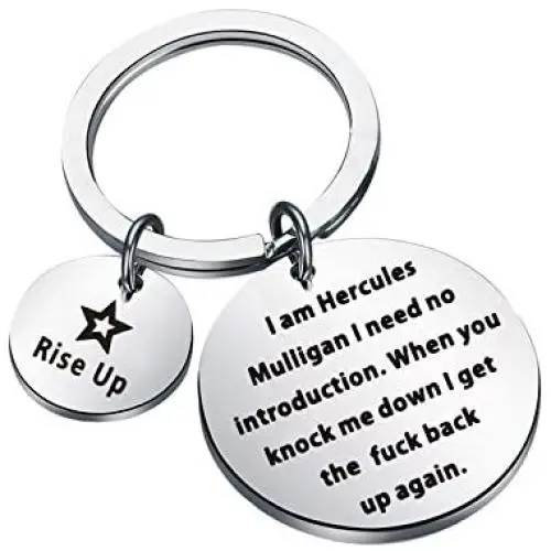 KUIYAI Hamilton Broadway Musical Inspired Gift Hercules Mulligan Quote Keychain Rise up Keyring Inspirational Gift Theater Jewelry