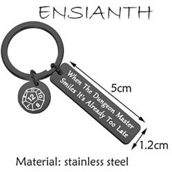 ENSIANTH When The Dungeon Master Smiles Its Already Too Late Keychain Dungeon Master Gift Funny Dungeons and Dragons Gifts