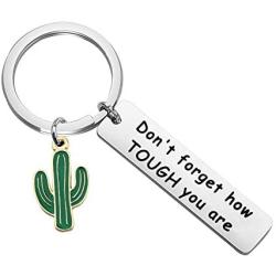 WSNANG Saguaro Cactus Keychain Dont Forget How Tough You are Keychain Cactus Jewelry Inspirational Gift for Family Friends