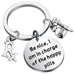 BAUNA Pharmacy Tech Keychain Pharmacist Gift Be Nice I Am in Charge of The Happy Pills Funny Pharmacy Student Gift Pharmacy Shool Graduation Gift