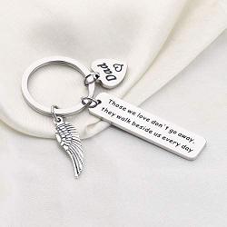 AKTAP Mom Dad Memorial Keychain Gift Those We Love Dont Go Away They Walk Beside Us Everyday Loss Brother Son Jewelry Angel Wing in Memory of Grandpa