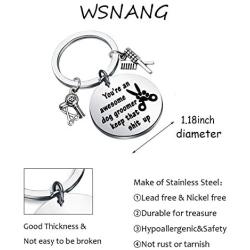 WSNANG Dog Groomer Gift Youre an Awesome Dog Groomer Keep That Shit Up Keychain Pet Groomer Gift Thank You Gift for Dog Groomer Dog Hairdresser