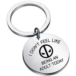 FAADBUK Deadpool Gift Deadpool Inspired Keychain Dont Feel Like Being an Adult Jewelry Deadpool Lover Gift