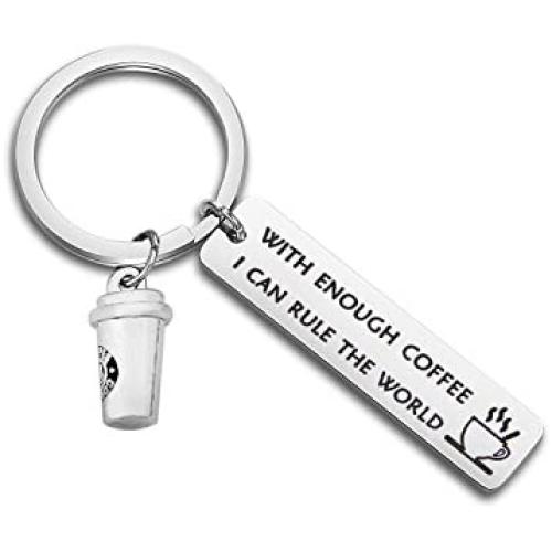 WUSUANED Coffee Lover Keychain with Enough Coffee I Can Rule The World Gift for Coworker Boss