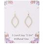 I Cant Say''I Do'' Without You | Marquise Shape Drop Dangle Earring for Wedding Gifts 1 4 6 8 PCS Bridesmaid Jewelry for Women Girls