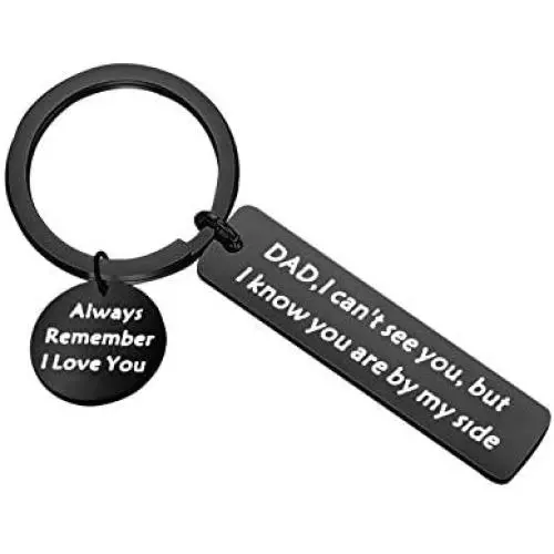 Father Keychain Memorial Gifts Dad I Cant See You But I Know You are by My Side in Memory of Dad