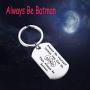 BEKECH Batman Keychain Batman Inspired Gift Always Be Yourself Unless You Can Be Batman Then Always Be Batman Key Chain Batman Theme Jewelry Gifts for Batman Fans Men Women