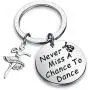 Zuo Bao Girls Dance Jewelry Never Miss A Chance to Dance Keychain Gifts for Dance Recitals Dancers and Dance Teams