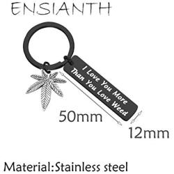 ENSIANTH 420 Gift Marijuana Jewelry I Love You More Than You Love Weed Keychain Gift for Boyfriend Valentines Day Gift