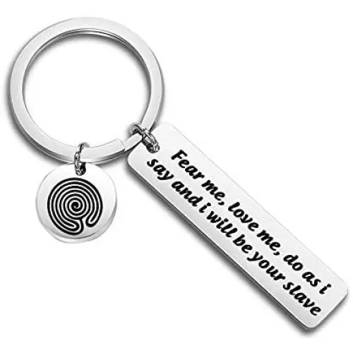 TIIMG Inspired Gift Fear Me Love Me Do As I Say and I Will Be Your Slave Keychain Gift for Boyfriend Husband Girlfriend TIIMG Inspired Gift Fear Me Love Me Do As I Say and I Will Be Your Slave Keychain Gift for Boyfriend Husband Girlfriend