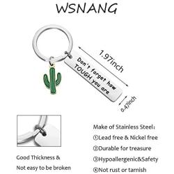 WSNANG Saguaro Cactus Keychain Dont Forget How Tough You are Keychain Cactus Jewelry Inspirational Gift for Family Friends
