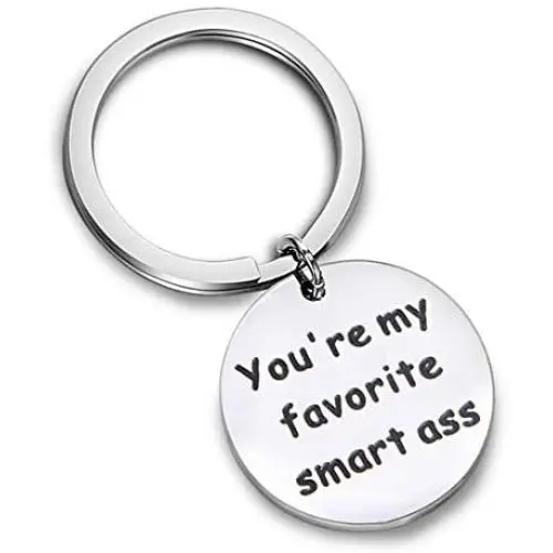 ENSIANTH Funny Couples Jewelry You’re My Favorite Smart Ass Keychain Funny Boyfriend Gift Husband Gift