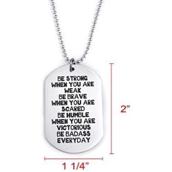 Inspirational Dog Tag Necklace Be Strong Badass Necklaces Encouragement Gifts for Women Men Military Gift Boy Girl Birthday Present