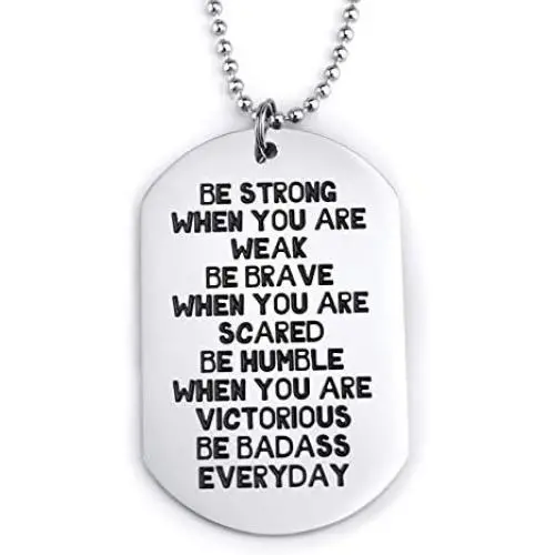 Inspirational Dog Tag Necklace Be Strong Badass Necklaces Encouragement Gifts for Women Men Military Gift Boy Girl Birthday Present Inspirational Dog Tag Necklace Be Strong Badass Necklaces Encouragement Gifts for Women Men Military Gift Boy Girl Birthday Present