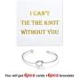 I Cant Tie The Knot Without You Bridesmaid Gift Cards Bridesmaid Bracelets Silver Tone- Set of 4,5,6