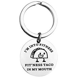 MAOFAED Funny Taco Gift Taco Lover Gift Tacos Keychain Mexican Food Jewelry Im Into FitnessS Fitness Taco in My Mouth