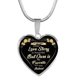 to My Wife Necklace Love Your Husband - Every Love Story Beautiful Heart Pendant Jewelry - Love Gifts for Wifes Fiancee On Birthday Christmas Valentines Day