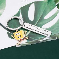 FAADBUK Funny Spongebob Squarepants Keychain Spongebob Lover Gift I Bet You Wish I Had an Off Button Jewelry Squarepants Inspired Gift for Friend Family