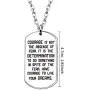 CAROMAY Pendant Necklace Inspirational Graduation Gift Courage is Not The Absence of Fear for Men Women Son Girls