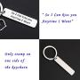 CENWA Wedding Gift Engagement Announcement Gift So I Can Kiss You Anytime I Want Keychain Engagement Jewelry Bridal Shower Gift Housewarming Gift