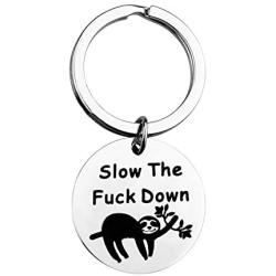 BLEOUK Funny Sloth Gift Cute Animal Sloth Quote Keychain Slow The Fuck Down Sloth Lover Gift