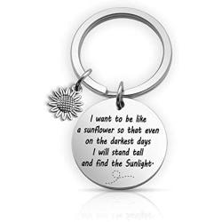 Inspirational Keychain I Want To Be Like a Sunflower So That Even On The Darkest Days Sunflowers Floral Gift Spiritual Gifts for Women(like a sunflower KR)