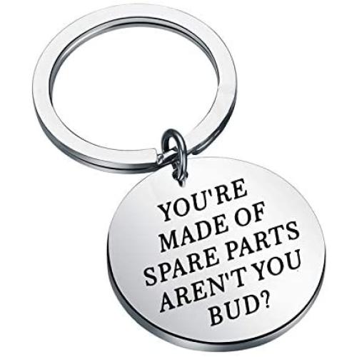 CENWA Letterkenny Inspired Gift You’re Made of Spare Parts Aren’t Ya Bud Keychain