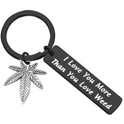 ENSIANTH 420 Gift Marijuana Jewelry I Love You More Than You Love Weed Keychain Gift for Boyfriend Valentines Day Gift