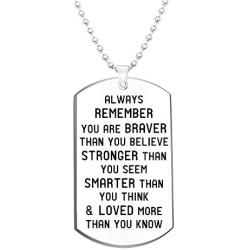 Inspirational Jewelry Necklace- Always Remember You are Braver Than You Believe- Gift for Men Women