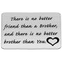 Zuo Bao Brother Gifts Brother Keychain There is no Better Friend Than a Brother Gift for Friend Family Jewelry