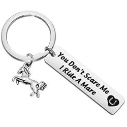 FAADBUK Horse Lover Gift Horseback Riding Keychain Horse Owner Gift You Dont Scare Me I Ride A Mare Jewelry Equestrian Gift