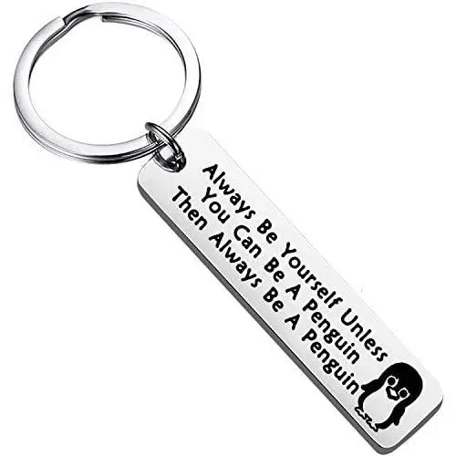 BEKECH Penguin Gift Always Be Yourself Unless You Can Be A Penguin Keychain Penguin Theme Jewelry Funny Penguin Quote Inspirational Gift for Friend Penguin Lover Gift
